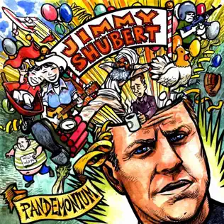 Pandemonium - Jimmy Shubert